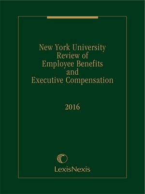 cover image of New York University Review of Employee Benefits and Executive Compensation